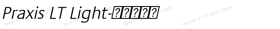 Praxis LT Light字体转换